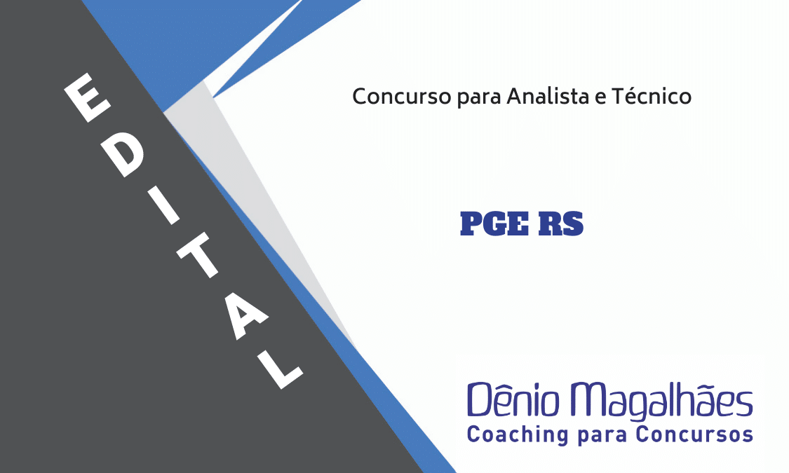 Edital PGE RS Concurso PGE RS Analista e Técnico 2021