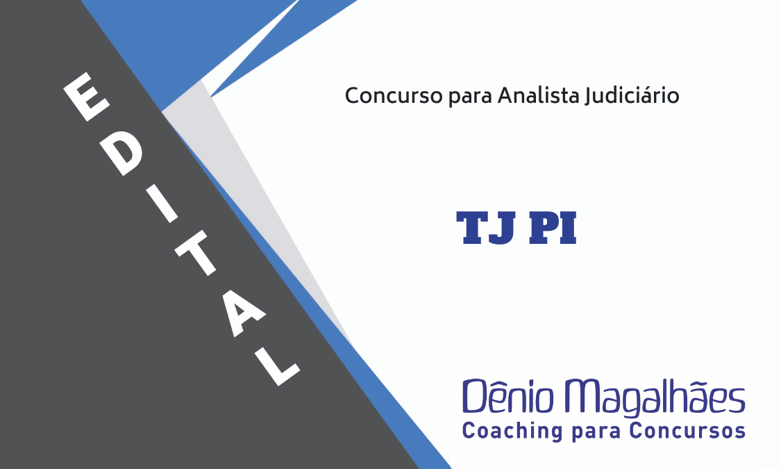 Edital TJ PI Concurso Tribunal de Justiça PI Analista 2022