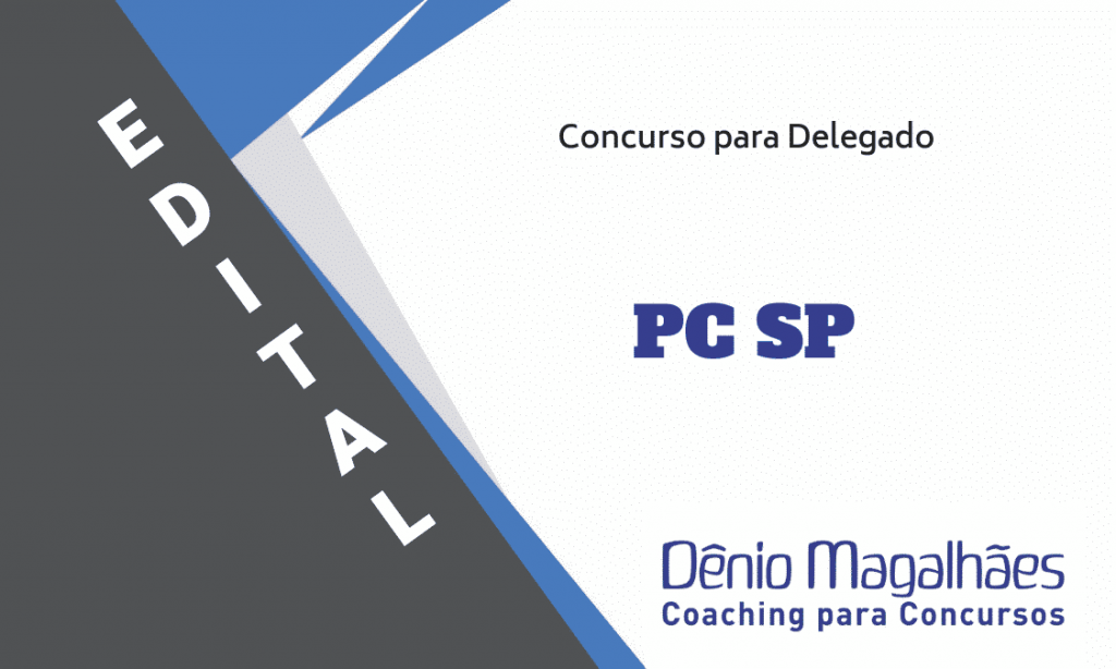 edital-policia-civil-concurso-policia-civil-são-paulo-pc-sp-delegado