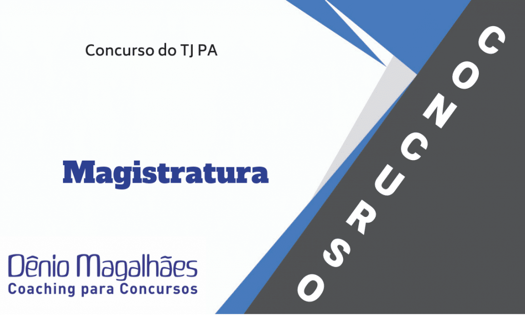 concurso-tj-pa-tribunal-de-justica-para-magistratura-juiz