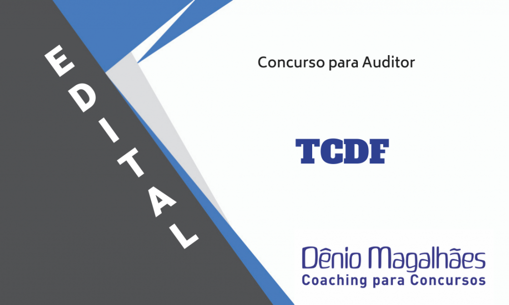 Edital TCDF Concurso do Tribunal de Contas Auditor de Controle Externo