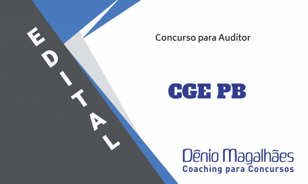 Edital CGE PB Concurso Controladoria Geral Auditor de Contas Públicas