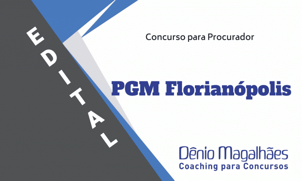 Edital PGM Florianópolis Concurso Procuradoria do Município Procurador Municipal