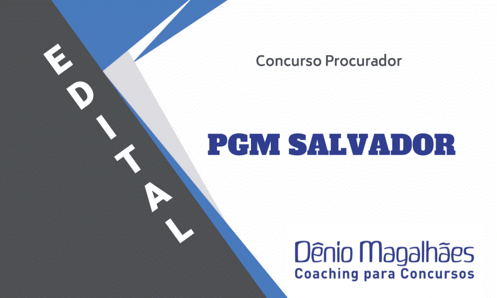 Edital PGM Salvador Concurso Procuradoria do Município Procurador Municipal
