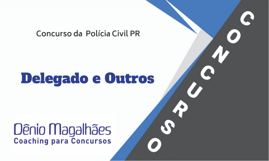 Tudo Sobre o Concurso Polícia Civil PC PR Delegado, Investigador e Papiloscopista